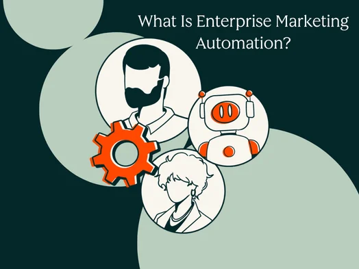 The Comprehensive Guide to Enterprise Marketing Automation Strategy and Platform Selection for 2026